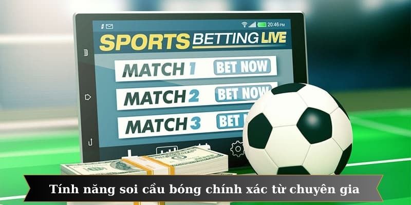 Các tính năng phân tích và soi cầu bóng chính xác từ các cao thủ